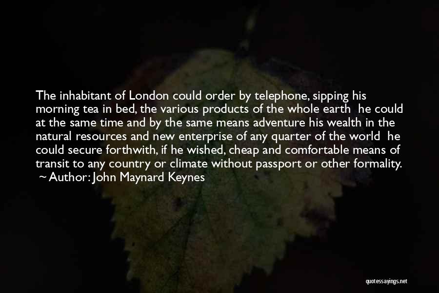 Earth's Resources Quotes By John Maynard Keynes