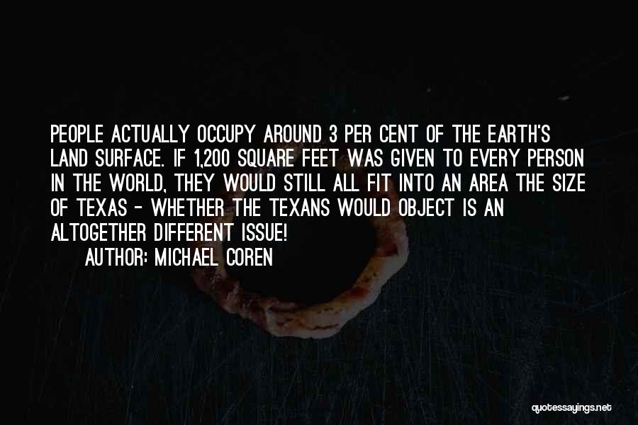 Earth's Resources Quotes By Michael Coren