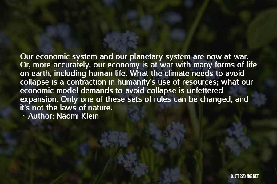 Earth's Resources Quotes By Naomi Klein