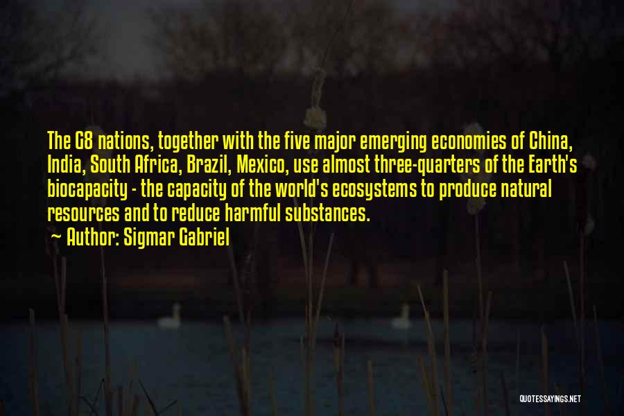 Earth's Resources Quotes By Sigmar Gabriel