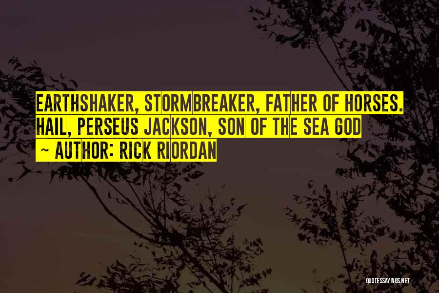 Earthshaker Quotes By Rick Riordan