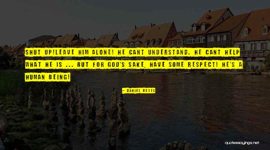 Earthshaking Creations Quotes By Daniel Keyes Earthshaking Creations Quotes By Daniel Keyes