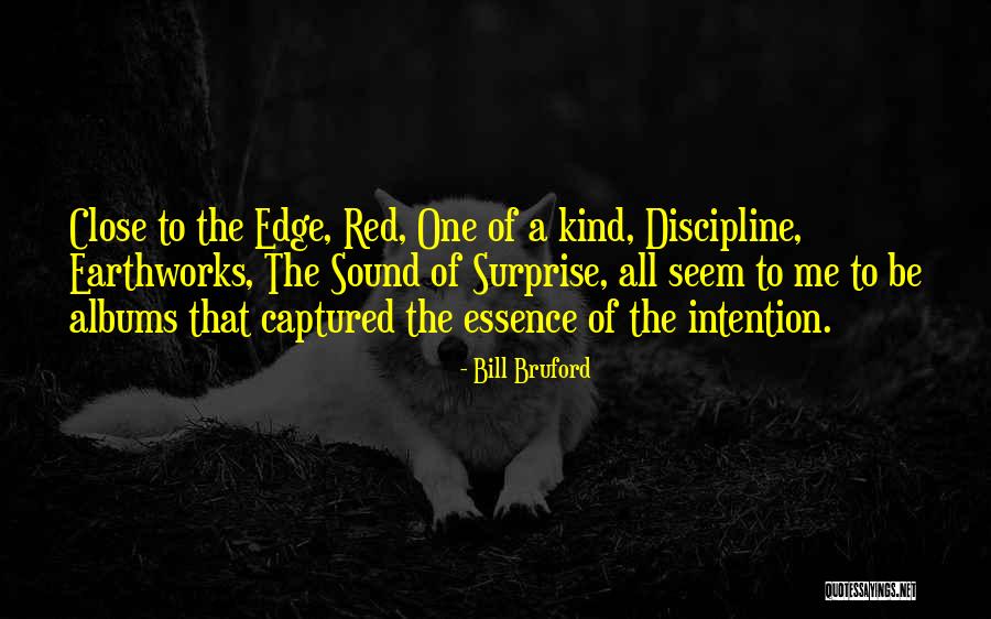 Earthworks Quotes By Bill Bruford Earthworks Quotes By Bill Bruford