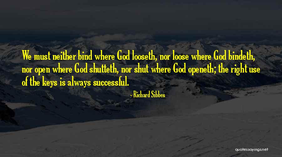 Earthworks Quotes By Richard Sibbes Earthworks Quotes By Richard Sibbes