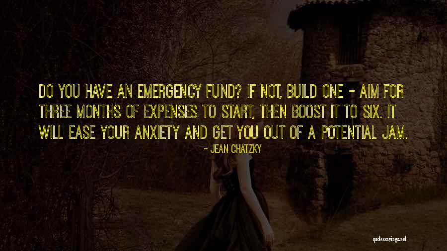 Ease Anxiety Quotes By Jean Chatzky