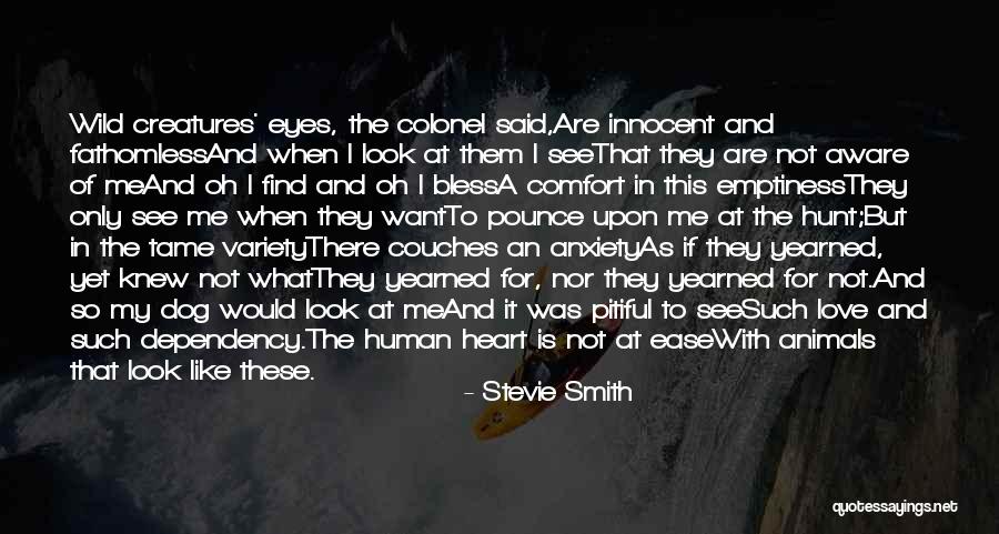 Ease Anxiety Quotes By Stevie Smith Ease Anxiety Quotes By Stevie Smith