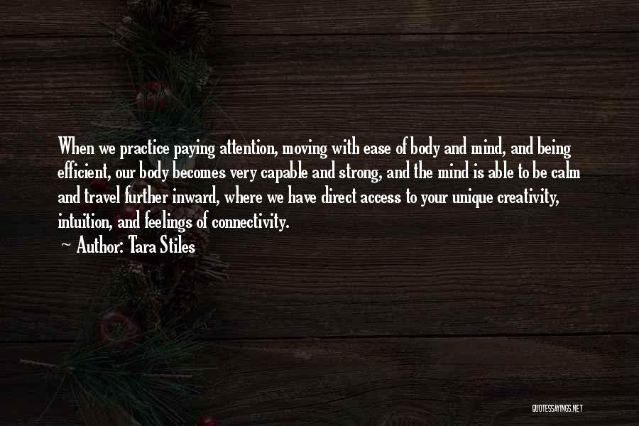 Ease Of Access Quotes By Tara Stiles