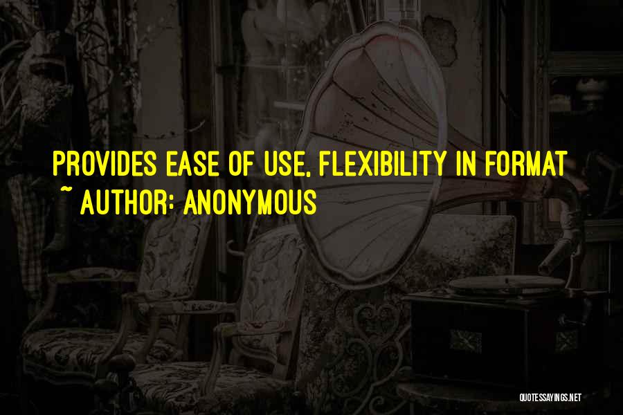 Ease Of Use Quotes By Anonymous