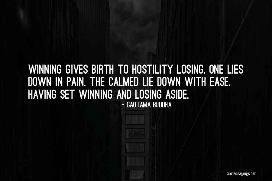Ease Pain Quotes By Gautama Buddha Ease Pain Quotes By Gautama Buddha