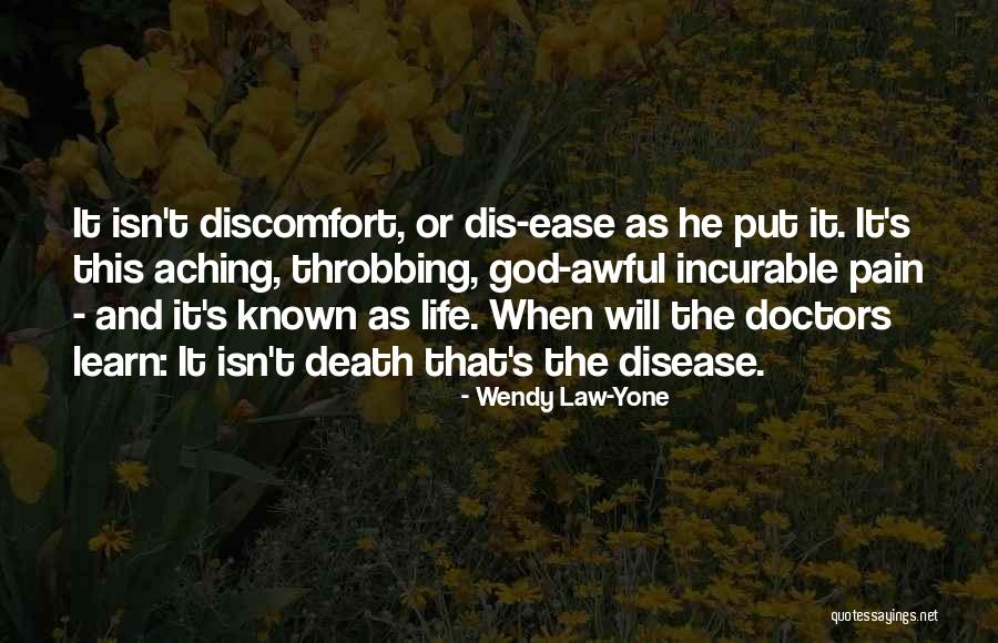 Ease Pain Quotes By Wendy Law-Yone Ease Pain Quotes By Wendy Law-Yone