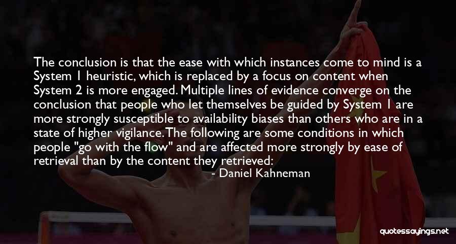 Ease The Mind Quotes By Daniel Kahneman