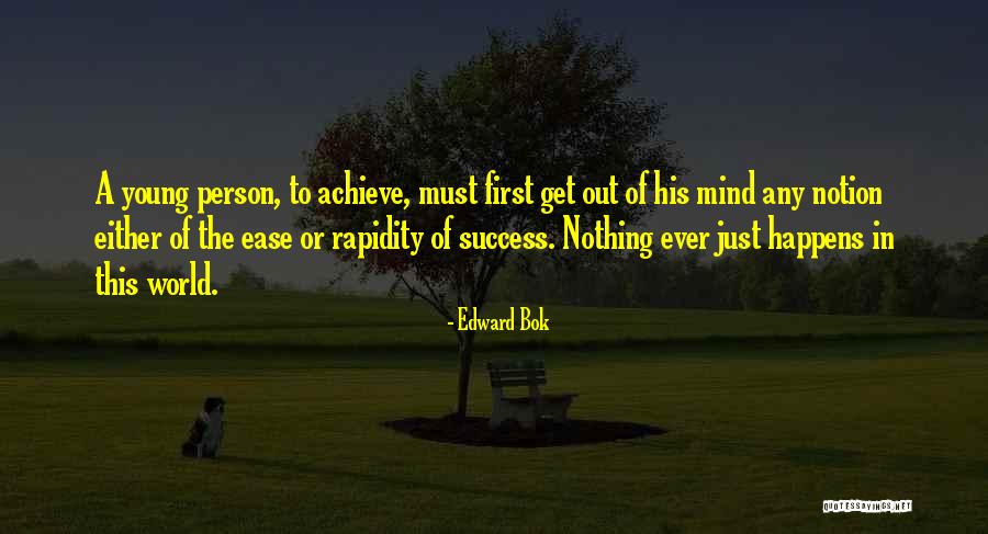 Ease The Mind Quotes By Edward Bok