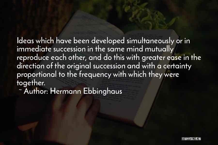 Ease The Mind Quotes By Hermann Ebbinghaus