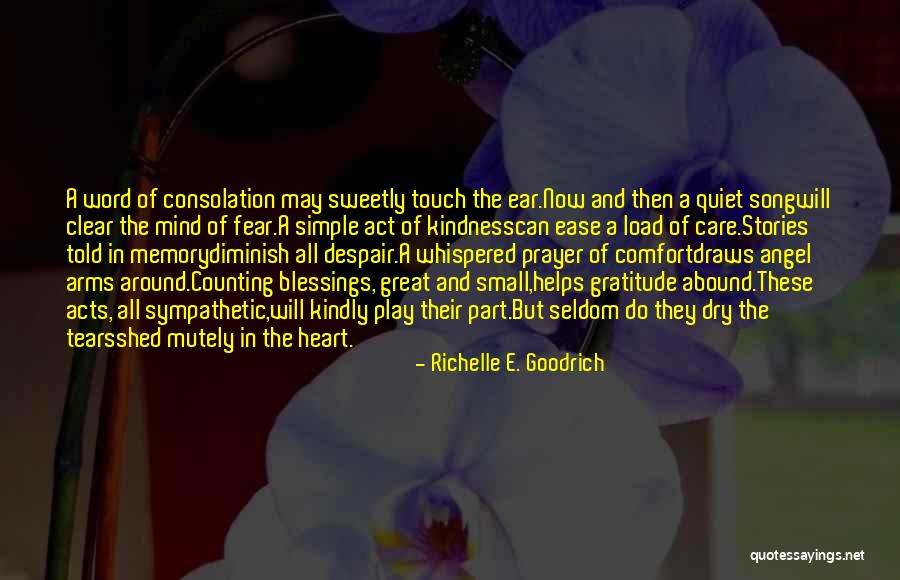 Ease The Mind Quotes By Richelle E. Goodrich