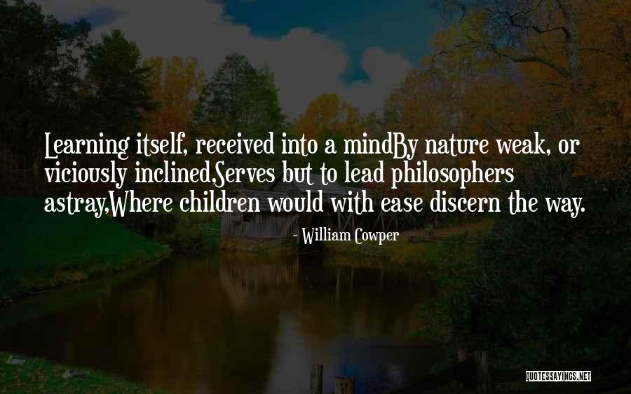 Ease The Mind Quotes By William Cowper