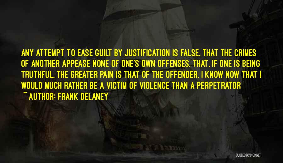 Ease Your Pain Quotes By Frank Delaney