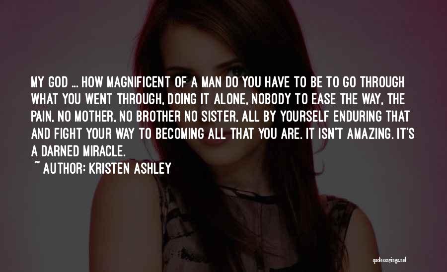 Ease Your Pain Quotes By Kristen Ashley