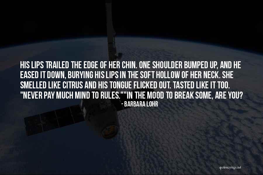 Eased Edge Quotes By Barbara Lohr Eased Edge Quotes By Barbara Lohr