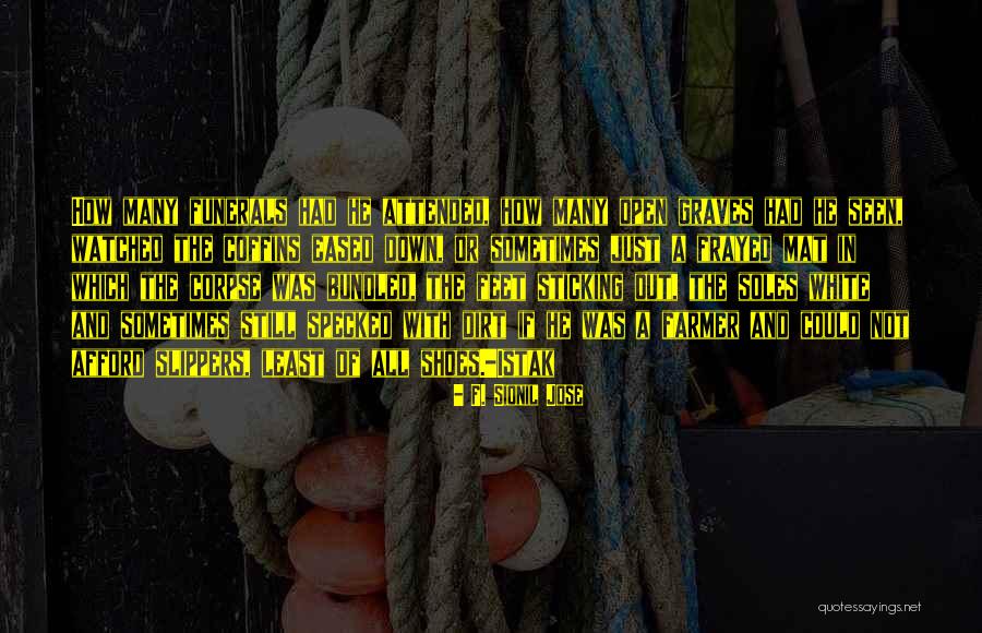 Eased Quotes By F. Sionil Jose Eased Quotes By F. Sionil Jose