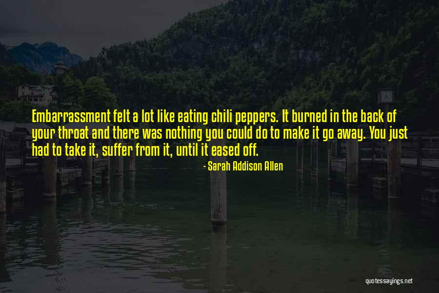 Eased Quotes By Sarah Addison Allen Eased Quotes By Sarah Addison Allen