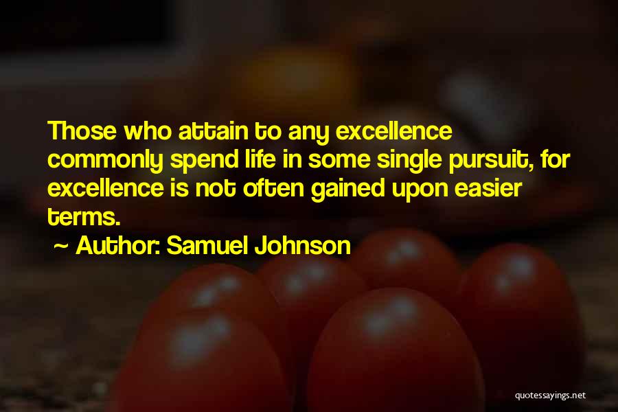 Easier Life Quotes By Samuel Johnson