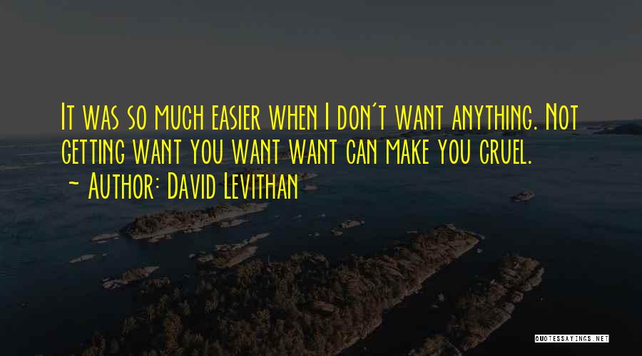 Easier Quotes By David Levithan