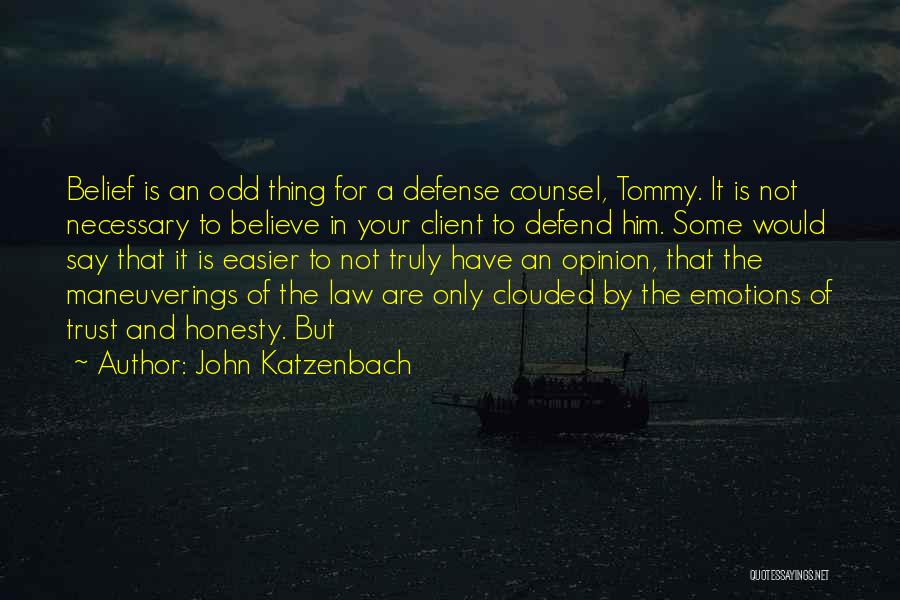 Easier Quotes By John Katzenbach