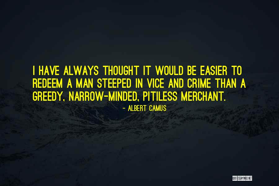 Easier Than I Thought Quotes By Albert Camus