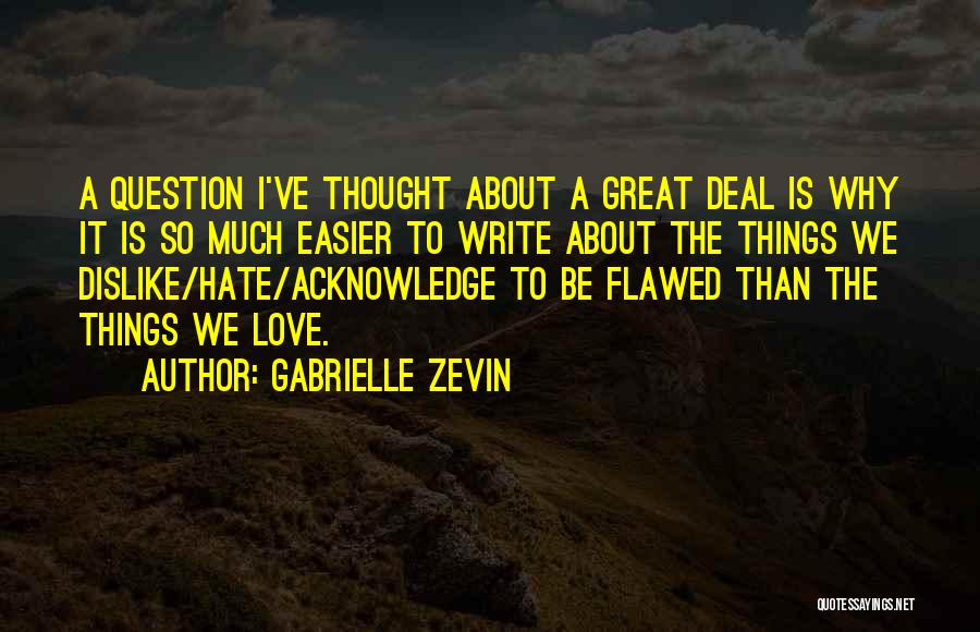 Easier Than I Thought Quotes By Gabrielle Zevin