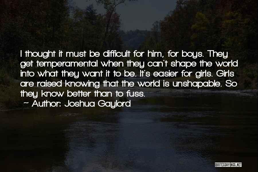 Easier Than I Thought Quotes By Joshua Gaylord