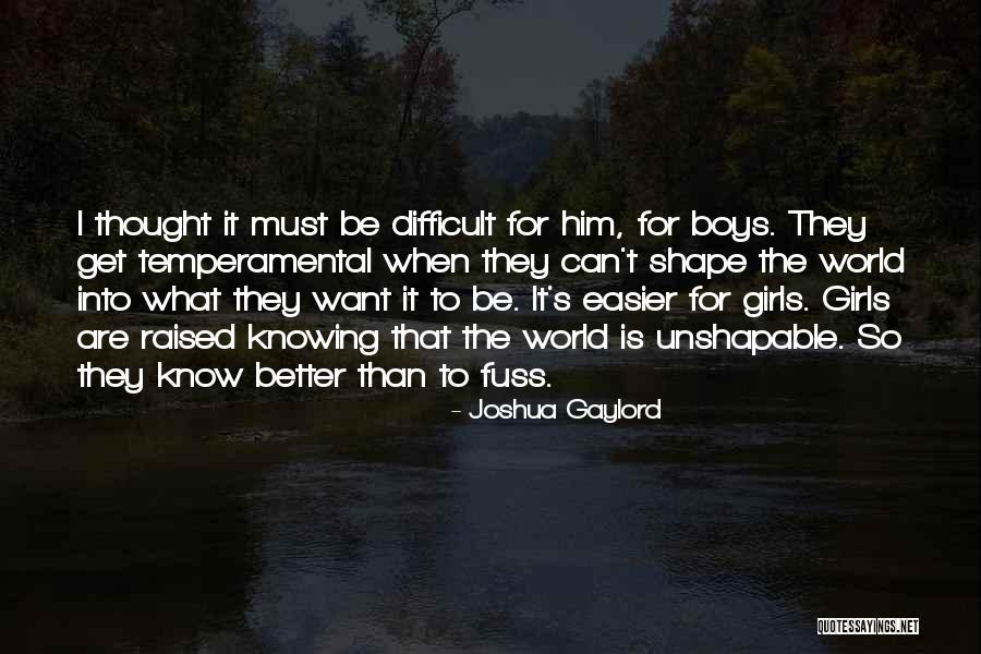 Easier Than I Thought Quotes By Joshua Gaylord Easier Than I Thought Quotes By Joshua Gaylord