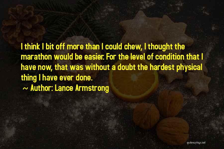 Easier Than I Thought Quotes By Lance Armstrong