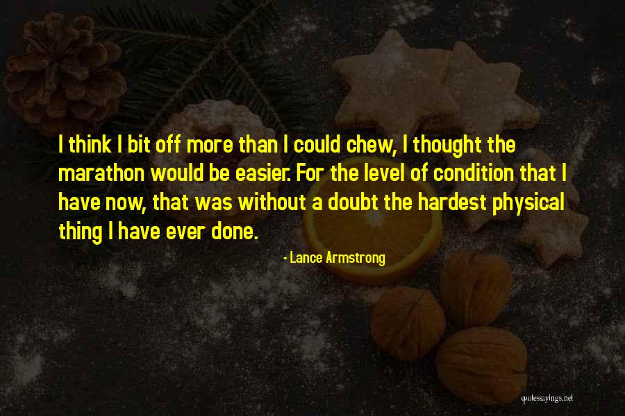 Easier Than I Thought Quotes By Lance Armstrong