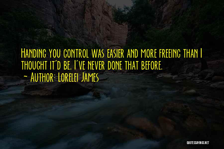 Easier Than I Thought Quotes By Lorelei James