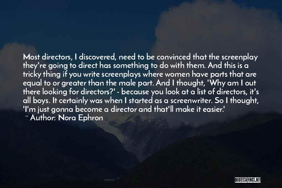 Easier Than I Thought Quotes By Nora Ephron
