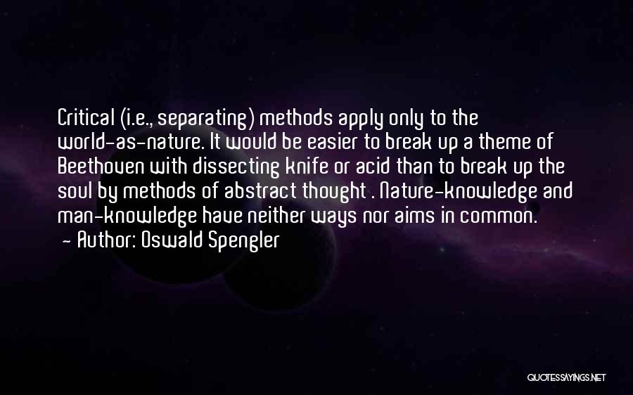 Easier Than I Thought Quotes By Oswald Spengler