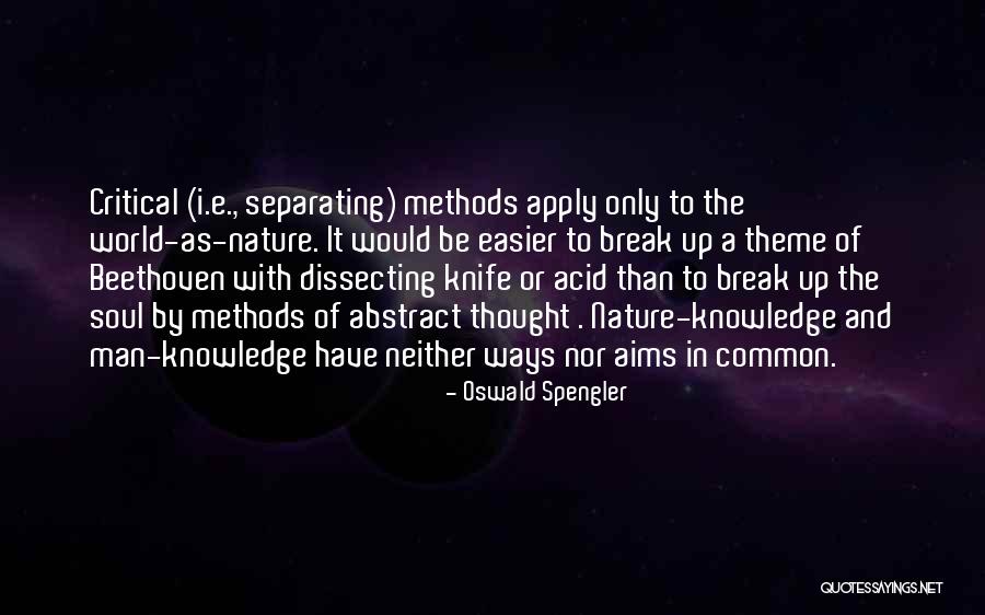 Easier Than I Thought Quotes By Oswald Spengler