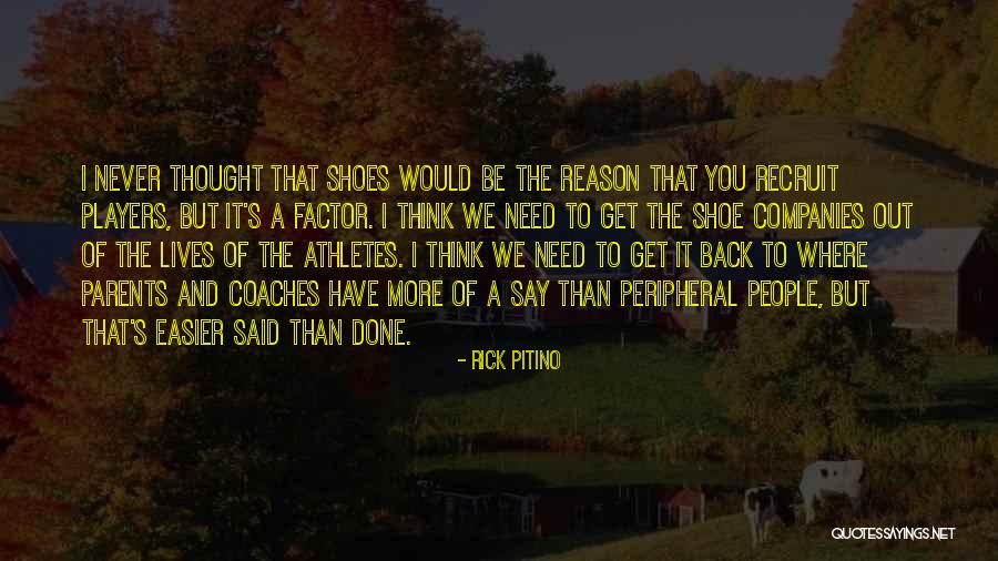 Easier Than I Thought Quotes By Rick Pitino