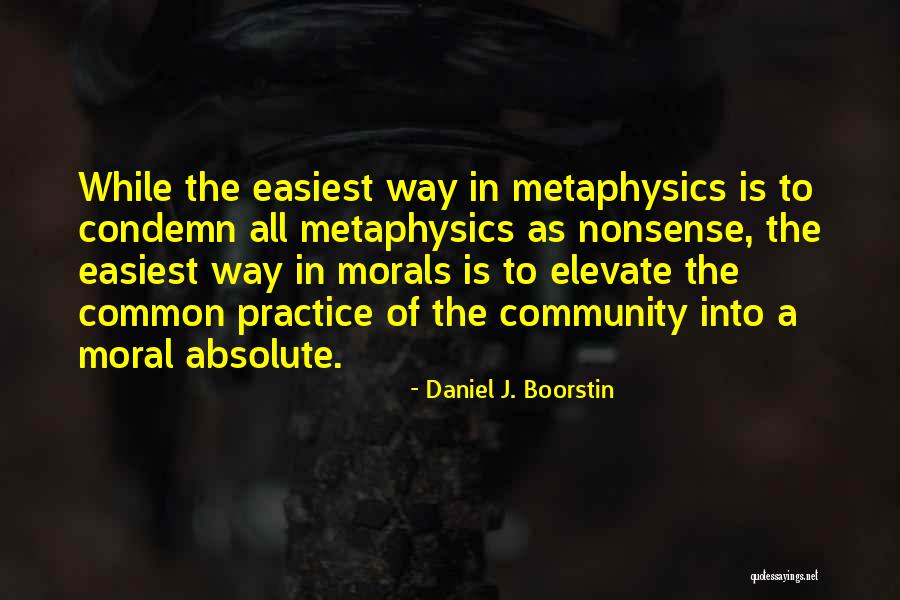 Easiest Quotes By Daniel J. Boorstin Easiest Quotes By Daniel J. Boorstin