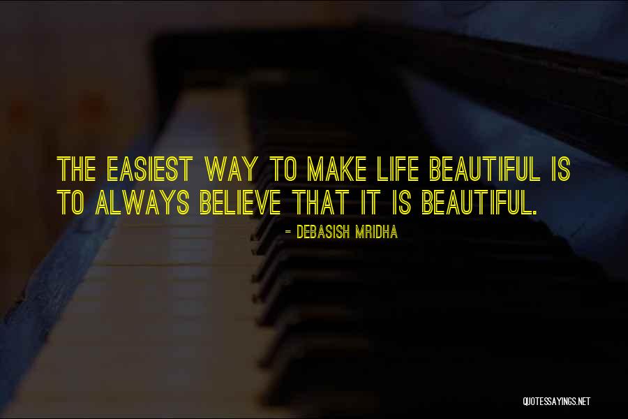 Easiest Quotes By Debasish Mridha