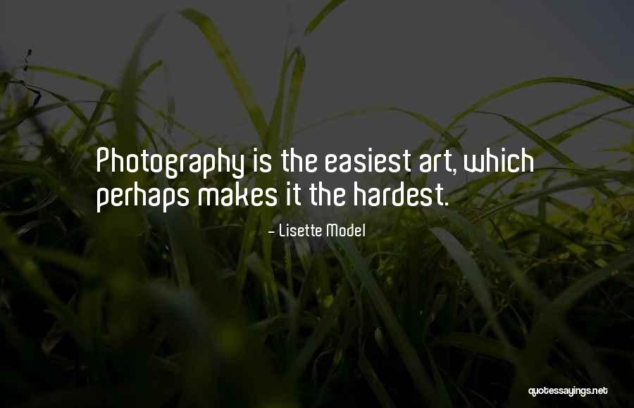 Easiest Quotes By Lisette Model Easiest Quotes By Lisette Model