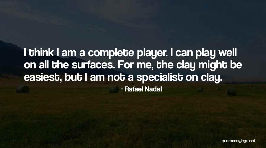 Easiest Quotes By Rafael Nadal Easiest Quotes By Rafael Nadal