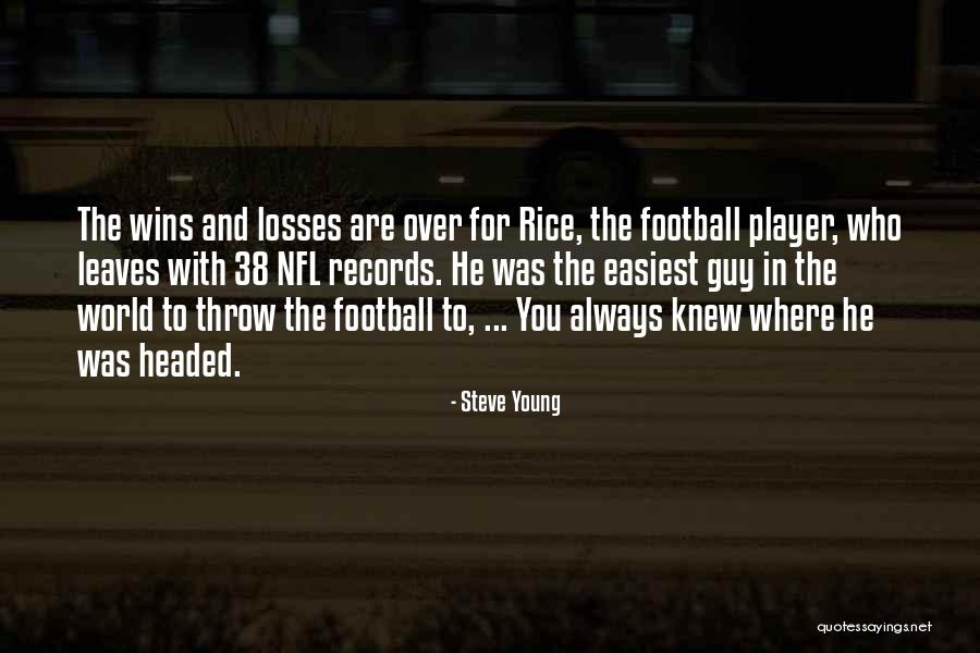 Easiest Quotes By Steve Young Easiest Quotes By Steve Young