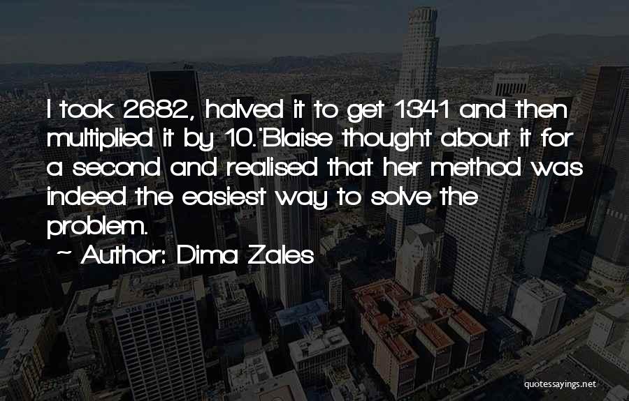 Easiest Way Quotes By Dima Zales