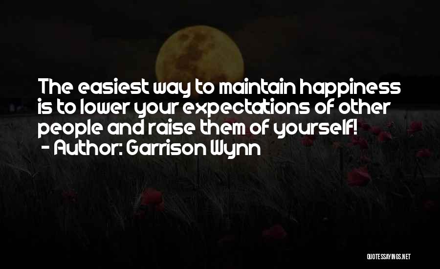 Easiest Way Quotes By Garrison Wynn