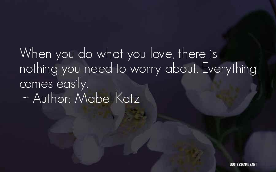 Easiest Way Quotes By Mabel Katz