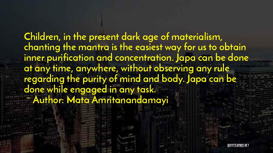 Easiest Way Quotes By Mata Amritanandamayi