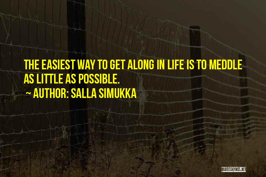 Easiest Way Quotes By Salla Simukka