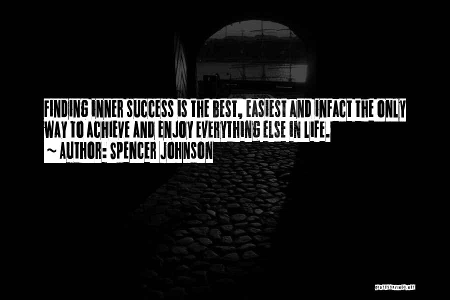 Easiest Way Quotes By Spencer Johnson