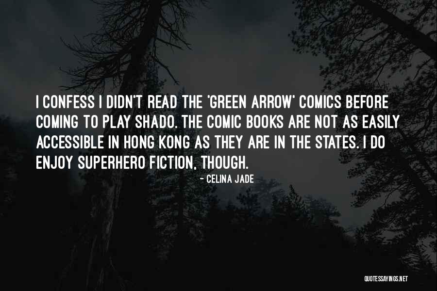 Easily Accessible Quotes By Celina Jade Easily Accessible Quotes By Celina Jade